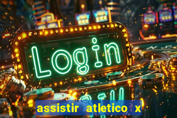 assistir atletico x botafogo futemax